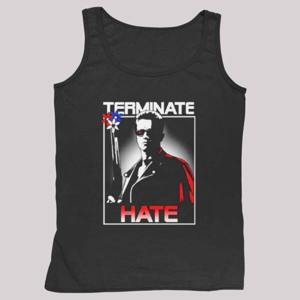 Terminate Hate Shirt 4