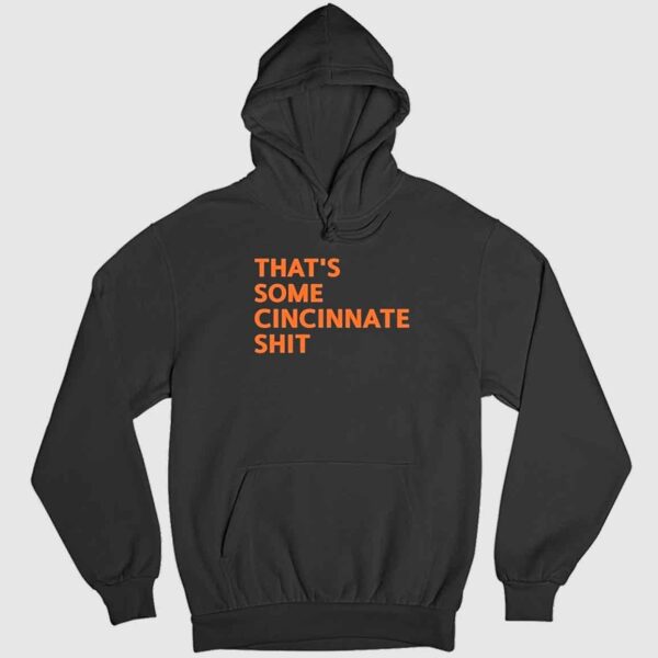 That’s Some Cincinnati Shit Shirt