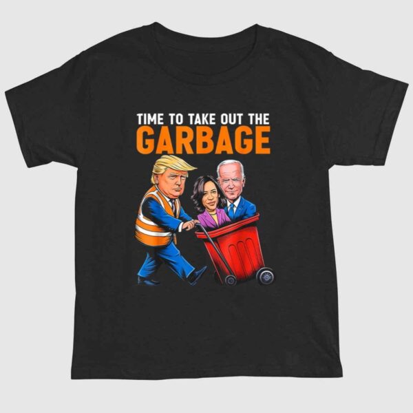 Trump 2024 Time To Take Out Garbage Biden Harris Shirt