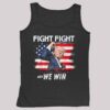 Trump Fight Fight And We Win Shirt 5 2