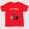 Trump Garbage Stay Trashy Shirt