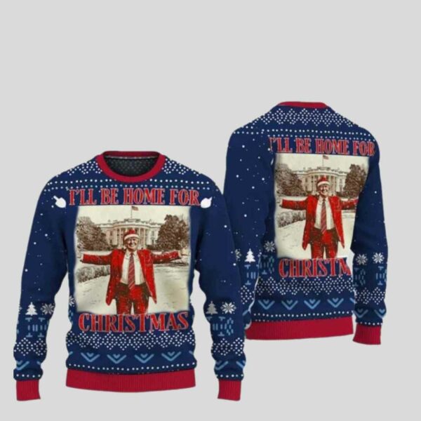 Trump I’ll Be Home for Christmas Ugly Christmas Sweater