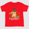 Trump Make Thanksgiving Great Again Shirt 1