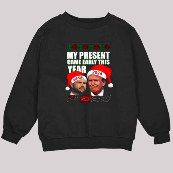 Trump Vance My Present Came Early This Year 2024 Christmas Shirt 3