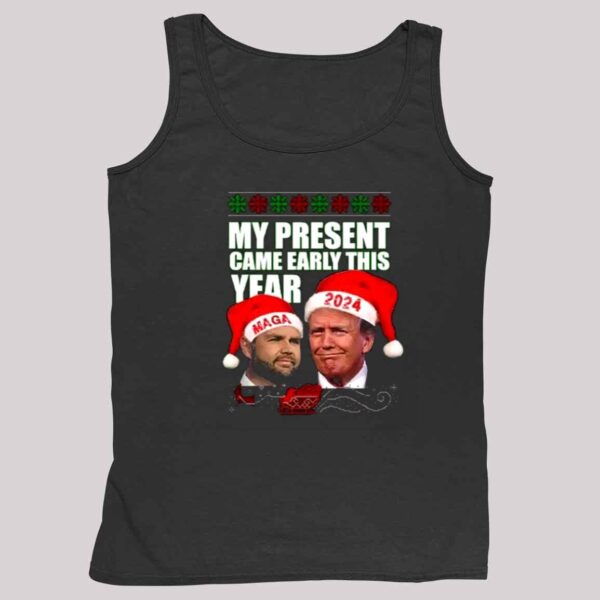 Trump Vance My Present Came Early This Year 2024 Christmas Shirt 4