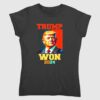 Trump Won 2024 US President Shirt 2 2 1