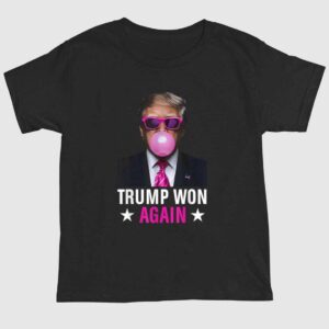 Trump Won Again 2024 Election Vote President 47th American Shirt