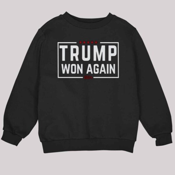 Trump Won Again 2024 Shirt 4 2