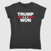 Trump Won The 2024 Election Shirt 2 2