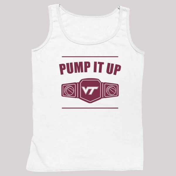 Virginia Tech Pump It Up Shirt 4