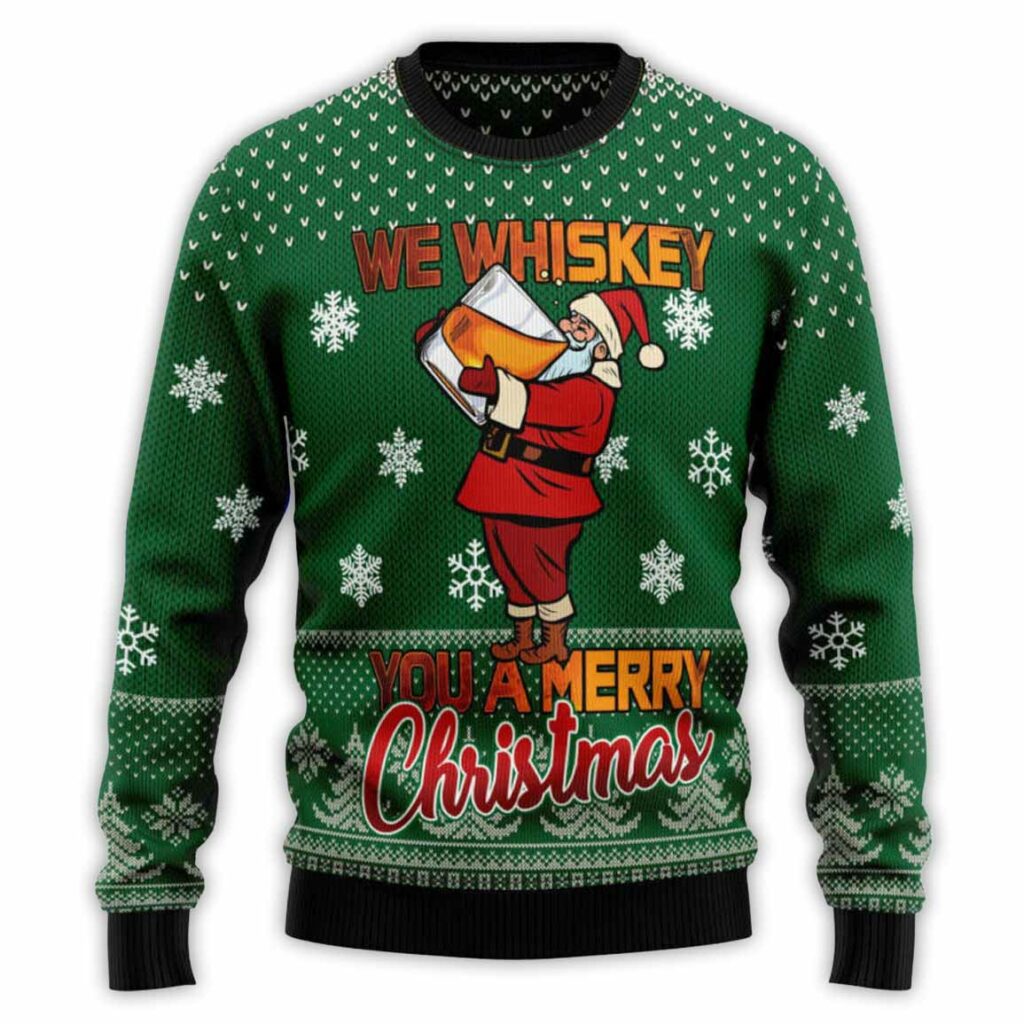 We Whiskey You A Merry Christmas Ugly Christmas Sweater 1