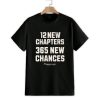 12 New Chapters 365 New Chances Happy New Year 2025 Shirt 1