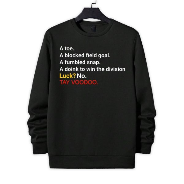 A Toe A Blocked Field Goal A Fumbled Snap A Doink To Win The Division Luck No TayvooDoo Shirt