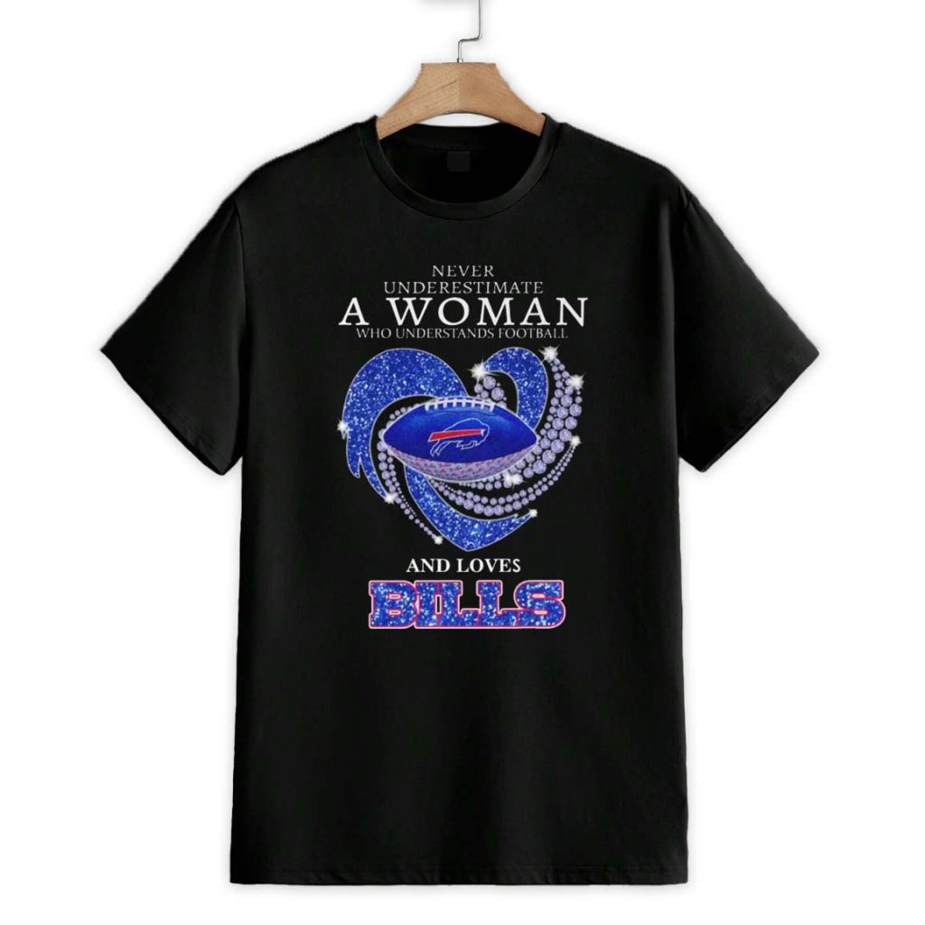 A Woman Who Understands Football And Loves Bills Shirt 1