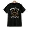 ADHDD Roll For Concentration DD Shirt 1