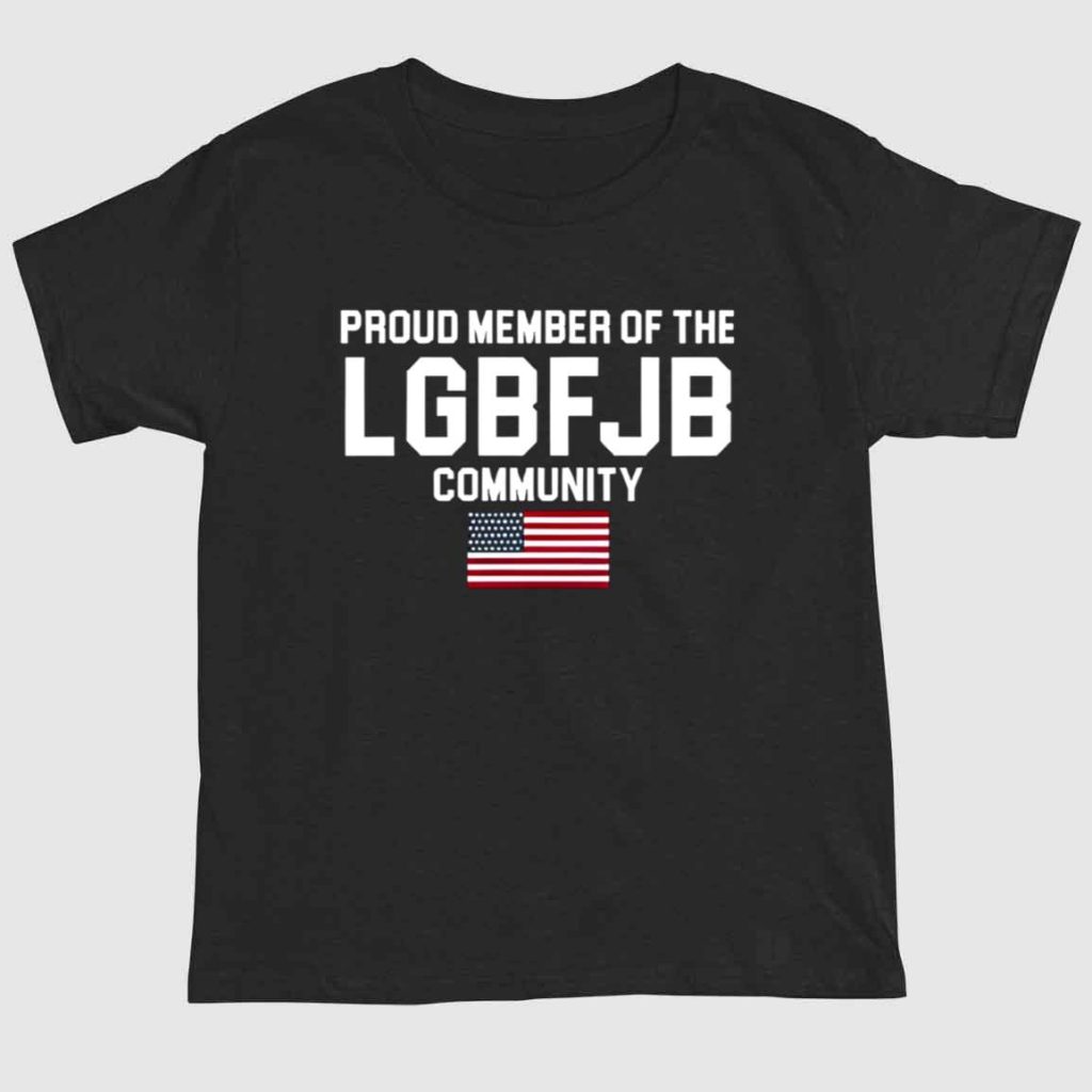 American Flag Proud Member Of The LGBFJB Community Shirt 1