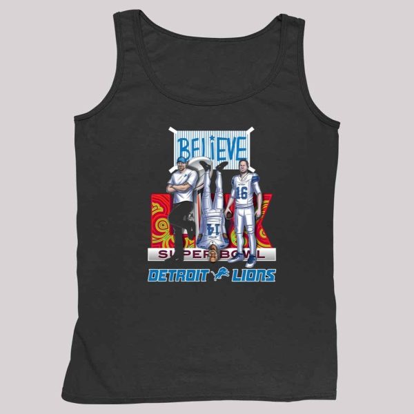 Believe Detroit Lions Super Bowl Shirt 4