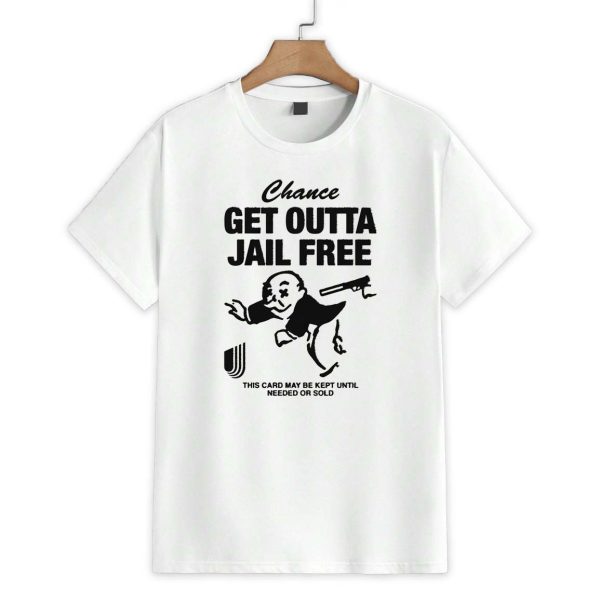 Chance Get Out Of Jail Free Shirt 1