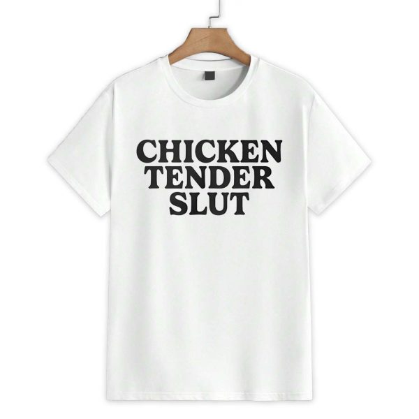 Chicken Tender Slut Shirt 1