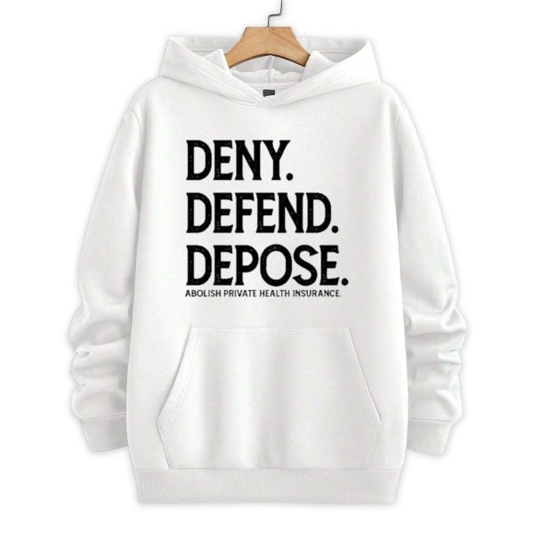 Deny Defend Depose Abolish Private Health Insurance Shirt 2