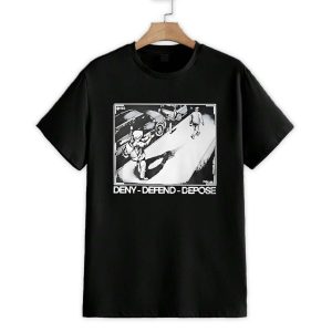 Deny Defend Depose Shirt