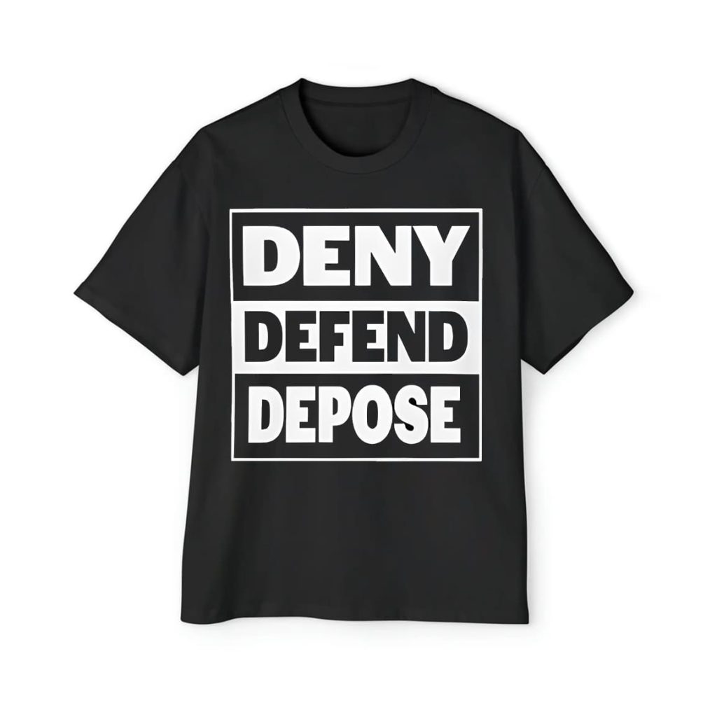 Deny Defend Depose Shirt 1