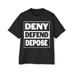 Deny Defend Depose Shirt 1