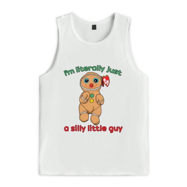 I'm Literally Just A Silly Little Guy Shirt 3