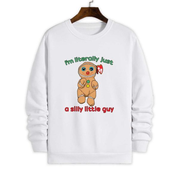 I'm Literally Just A Silly Little Guy Shirt 4