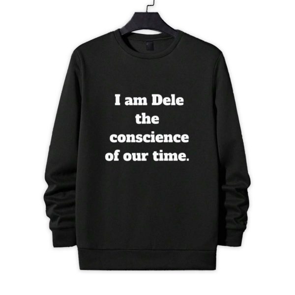 I Am Dele The Conscience Of Our Time Shirt 4