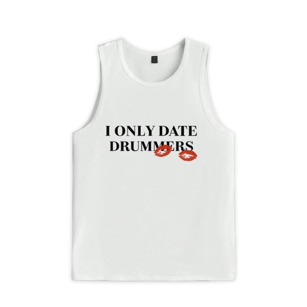 I Only Date Drummers Shirt 3