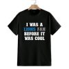 I Was A The Detroit Lions Fan Before It Was Cool Shirt 1