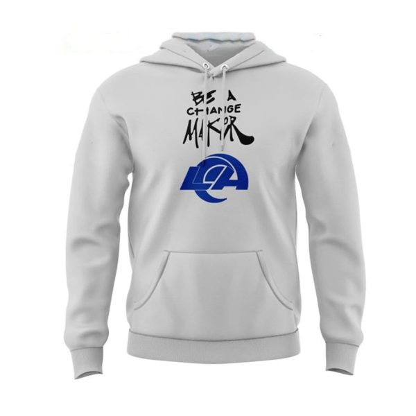 LA Rams Be A Change Maker Hoodie