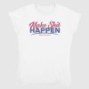 Make Shit Happen Road To A Milli Shirt