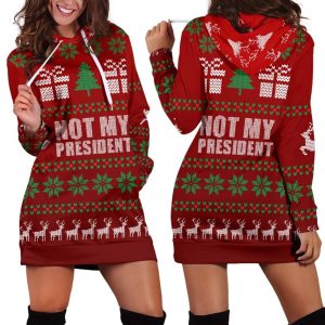 Not My President Ugly Christmas Sweater Hoodie Dress 1