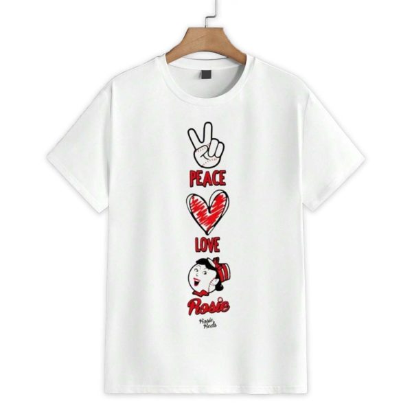 Peace Love and Rosie Reds Shirt 1