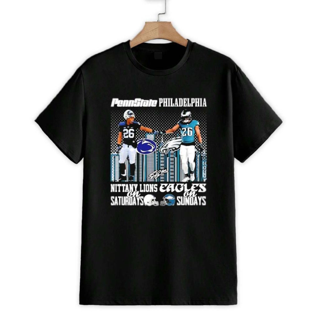 Pennstate Philadelphia Nittany Lions on Saturdays Eagles on Sundays Signature Shirt 1