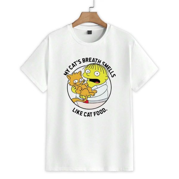 Ralph Wiggum My Cat's Breath Smells Like Cat Food Shirt 1