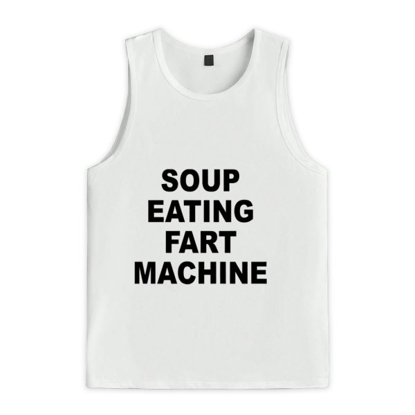 Soup Eating Fart Machine Shirt 4