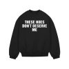 These Hoes Don't Deserve Me Shirt