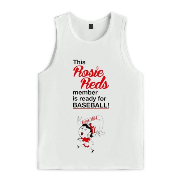 This Rosie Reds Member is Ready to Cincinnati Baseball Since 1964 Shirt 3