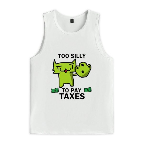 Too Silly For Taxes Shirt 3