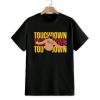 Touchdown Kansas City Chiefs Shirt 1