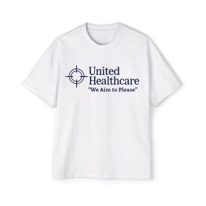 United Healthcare We Aim To Please Shirt 1