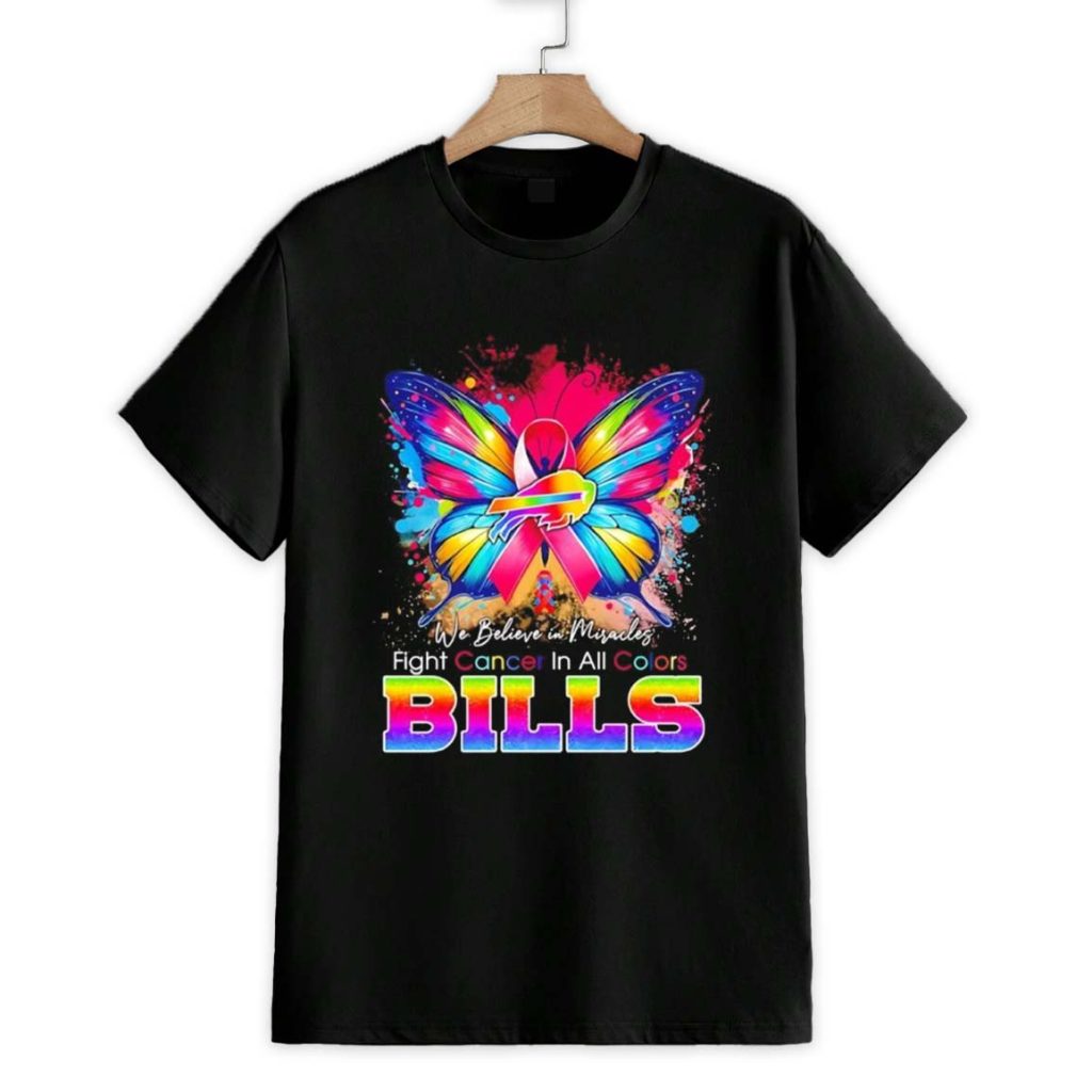 Butterfly We Believe In Miracles Fight Cancer In All Colors Buffalo Bills Shirt 1