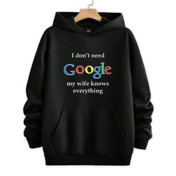 I Dont Need Google My Wife Knows Everything Shirt 2