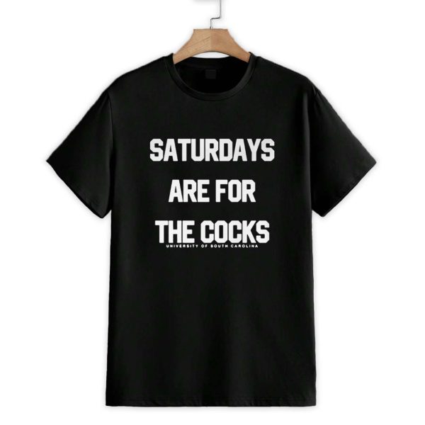 Saturdays Are For The Cocks Shirt 1