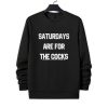 Saturdays Are For The Cocks Shirt 4