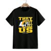 They Not Like Us Los Angeles Rams Football Shirt 1