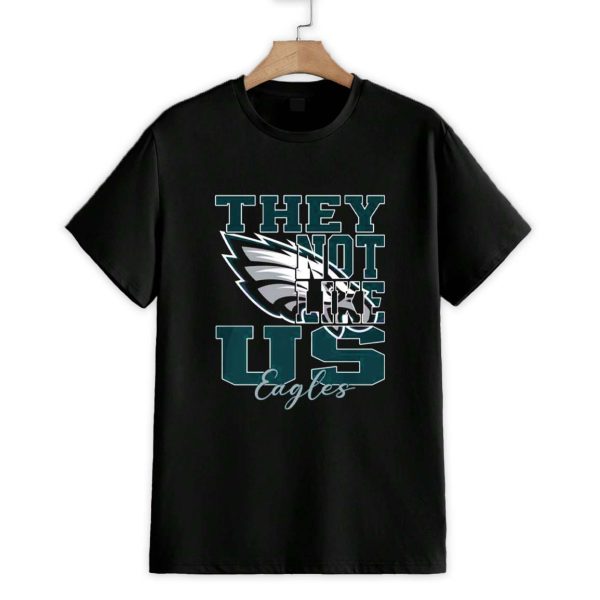 They Not Like Us Philadelphia Eagles Football Shirt 1